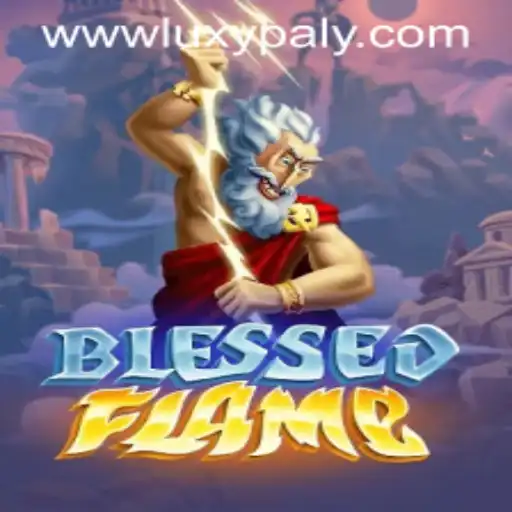 Explore the Thrilling World of BlessedFlame: A Dive into the Game and LUXYPLAY