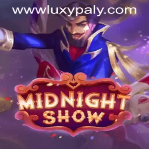 The Adventurous World of MidnightShow: An Insightful Look into LUXYPLAY's Latest Sensation