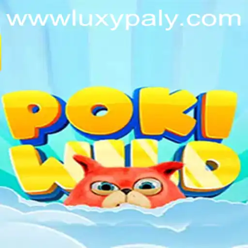 PokiWild: A Deep Dive Into LUXYPLAY's Latest Gaming Sensation
